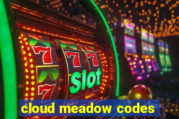 cloud meadow codes